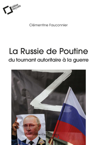 IDEES RECUES LA RUSSIE DE POUTINE