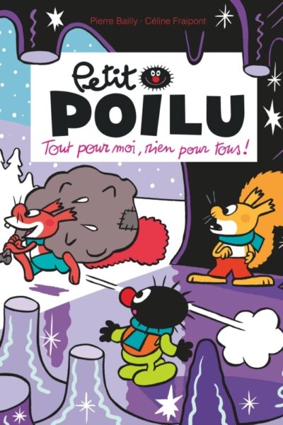 PETIT POILU POCHE - TOME 27 - TOUT POUR MOI, RIEN POUR TOUS !