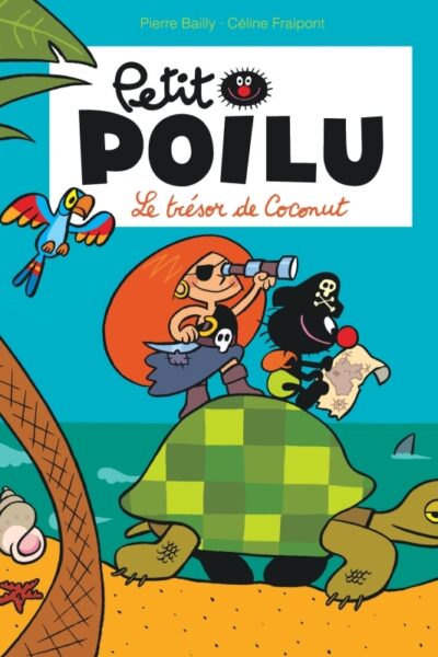 PETIT POILU POCHE - TOME 9 - LE TRESOR DE COCONUT (REEDITION)