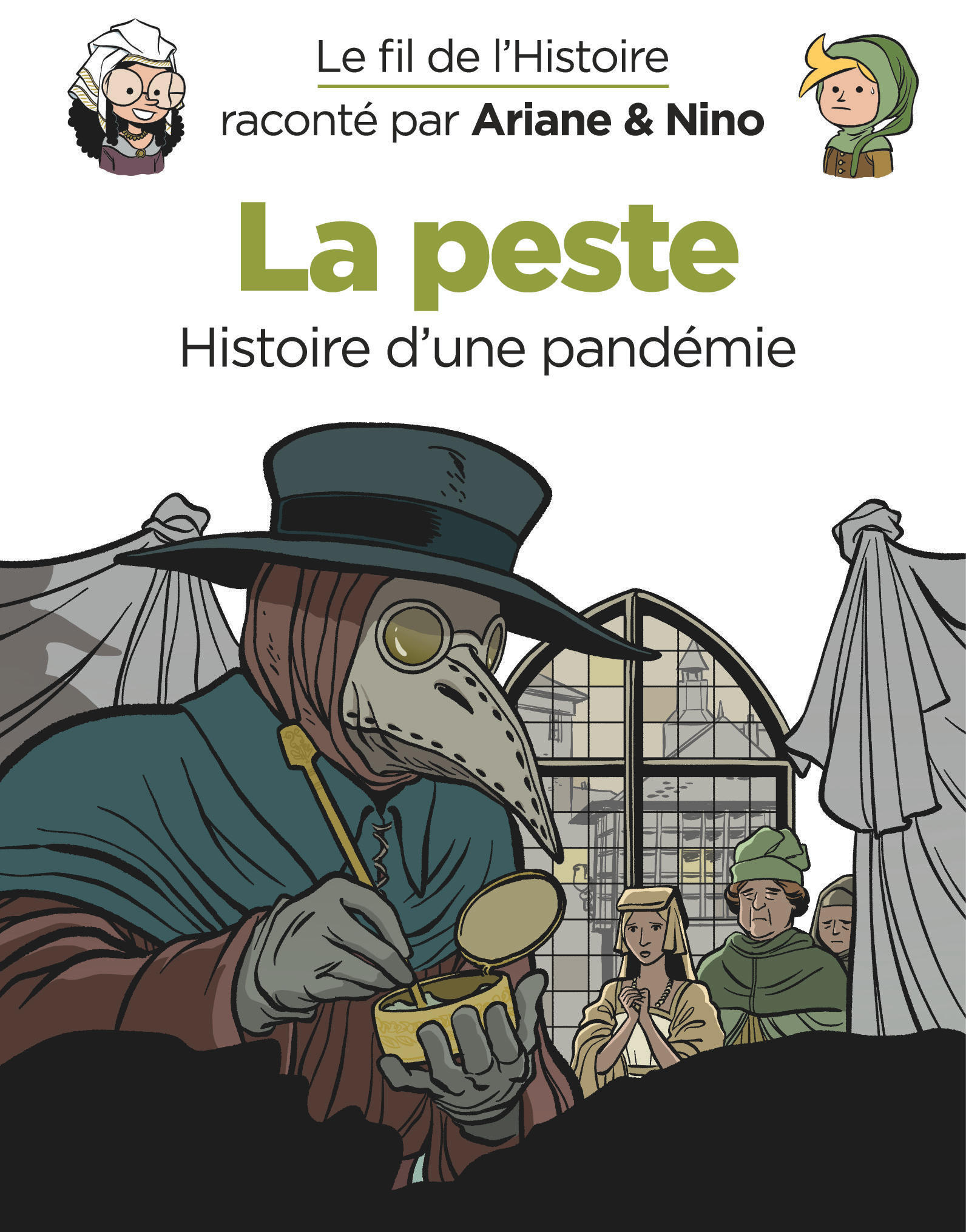 LE FIL DE L'HISTOIRE RACONTE PAR ARIANE & NINO - LA PESTE