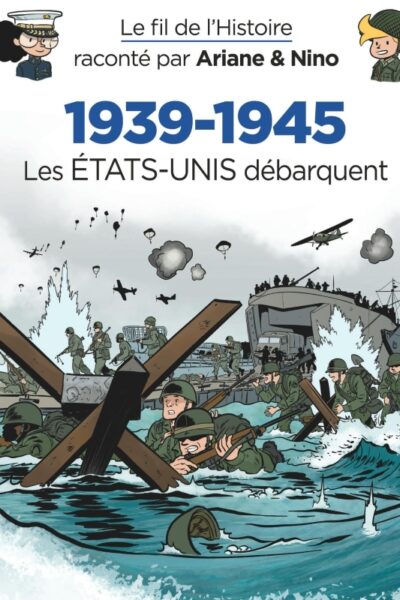 LE FIL DE L'HISTOIRE RACONTE P T27 LE FIL DE L'HISTOIRE RACONTE PAR ARIANE & NINO - 1939-1945 -