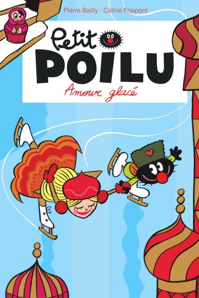 PETIT POILU POCHE T10 AMOUR GLACE (REEDITION)