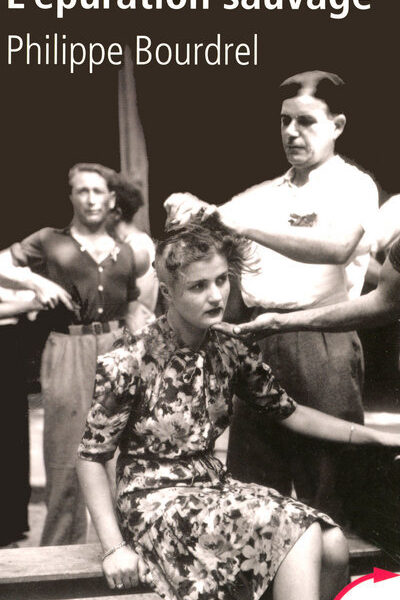 L'EPURATION SAUVAGE 1944-1945