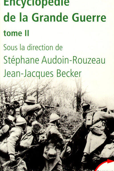 ENCYCLOPEDIE DE LA GRANDE GUERRE T2      475