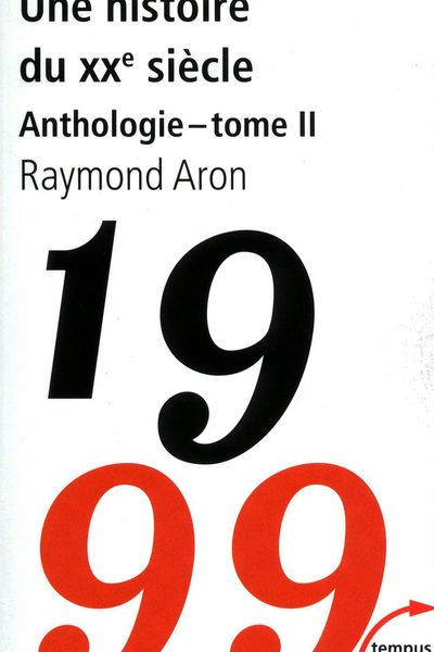 UNE HISTOIRE DU XXE SIECLE ANTHOLOGIE T2