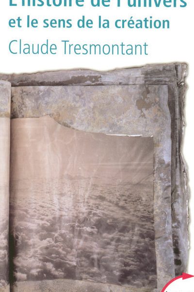 L HISTOIRE DE L'UNIVERS ET LE SENS DE LA CREATION