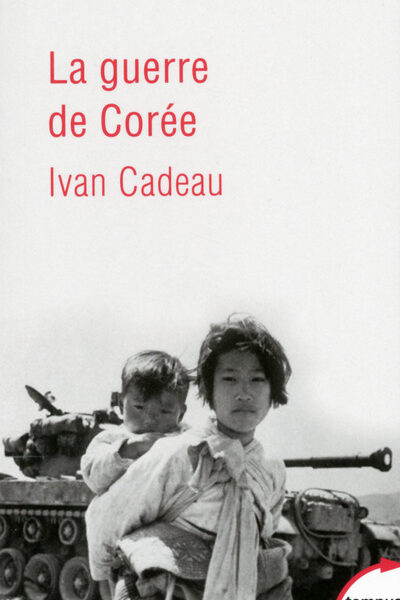 LA GUERRE DE COREE