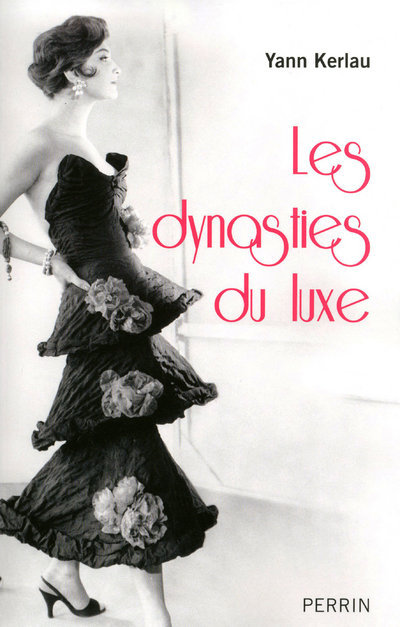 LES DYNASTIES DU LUXE