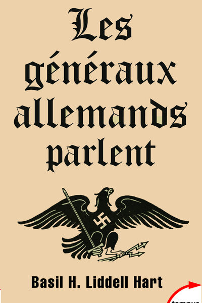 LES GENERAUX ALLEMANDS PARLENT