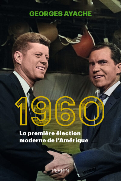1960, LA MERE DE TOUTES LES ELECTIONS