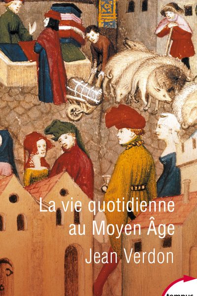 LA VIE QUOTIDIENNE AU MOYEN AGE