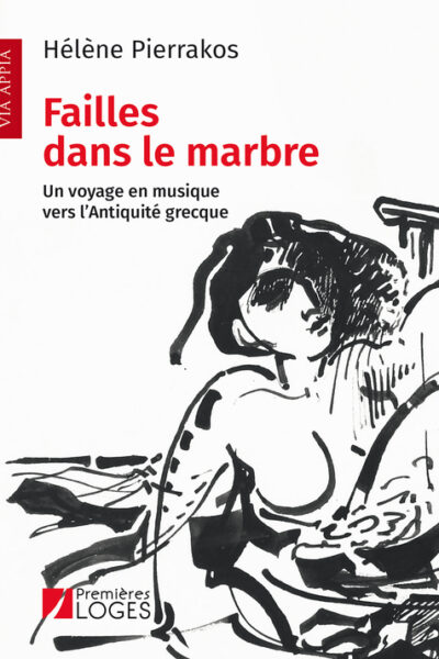 FAILLES DANS LE MARBRE - L'INFLUENCE DE L'ANTIQUITE GRECQUE DANS LA MUSIQUE