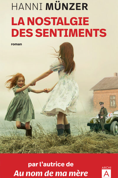 LA NOSTALGIE DES SENTIMENTS