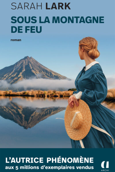 SOUS LA MONTAGNE DE FEU