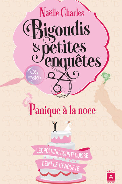 BIGOUDIS ET PETITES ENQUETES - TOME 3 PANIQUE A LA NOCE