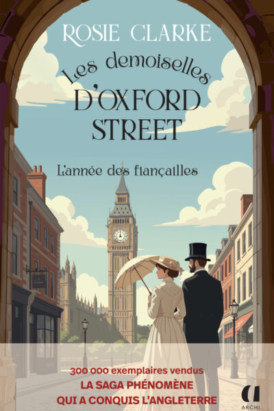 LES DEMOISELLES D'OXFORD STREET T02 L'ANNEE DES FIANCAILLES