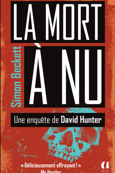 LA MORT A NU - UNE ENQUÊTE DE DAVID HUNTER