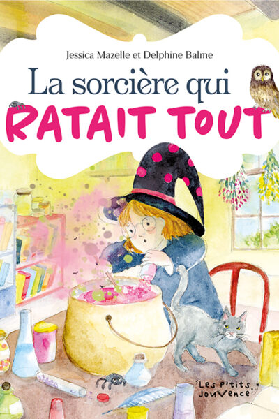 LA SORCIERE QUI RATAIT TOUT