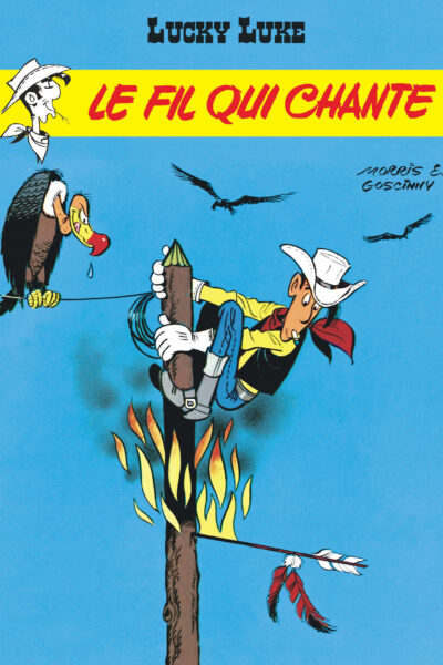 LUCKY LUKE - TOME 14 - LE FIL QUI CHANTE
