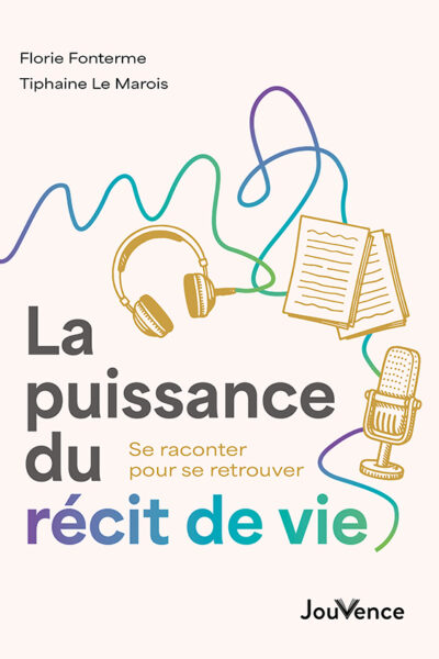 LA PUISSANCE DU RECIT DE VIE