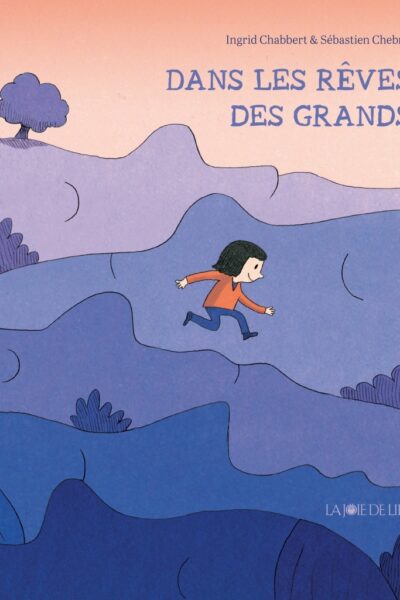 DANS LES RÊVES DES GRANDS