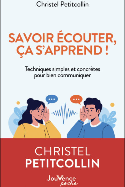 SAVOIR ECOUTER, CA S'APPREND !