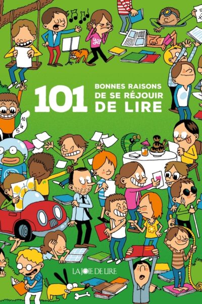 101 BONNES RAISONS DE SE REJOUIR DE LIRE