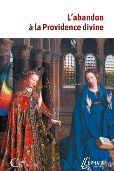 L'ABANDON A LA PROVIDENCE DIVINE