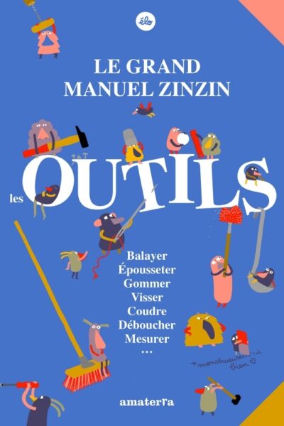 LE GRAND MANUEL ZINZIN DES OUTILS