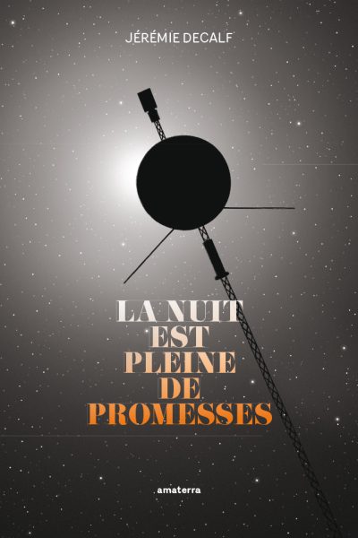 LA NUIT EST PLEINE DE PROMESSES