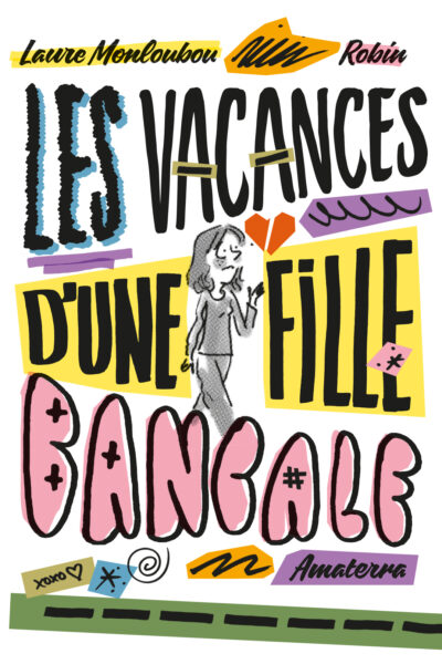 LES VACANCES D'UNE FILLE BANCALE