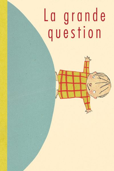 LA GRANDE QUESTION