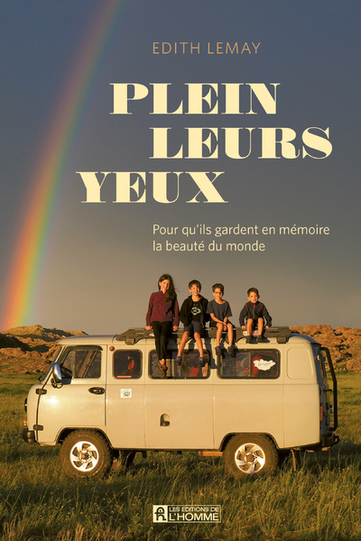 PLEIN LEURS YEUX - POUR QU'ILS GARDENT EN MEMOIRE LA BEAUTE DU MONDE