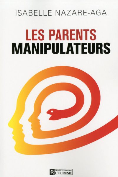 LES PARENTS MANIPULATEURS