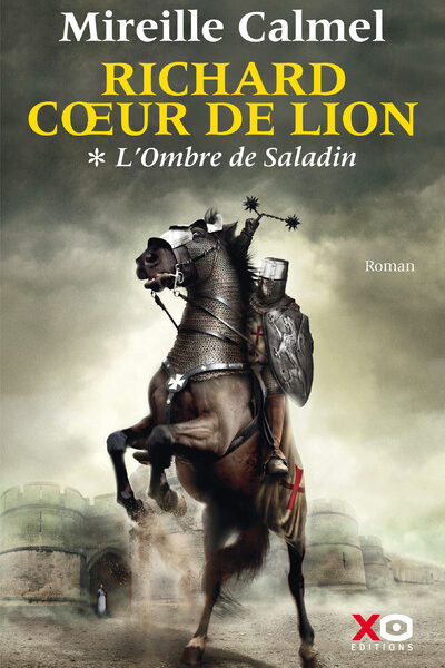 RICHARD COEUR DE LION T01 L'OMBRE DE SALADIN