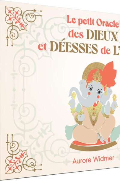 LE PETIT ORACLE DES DIEUX ET DES DEESSES DE L'INDE