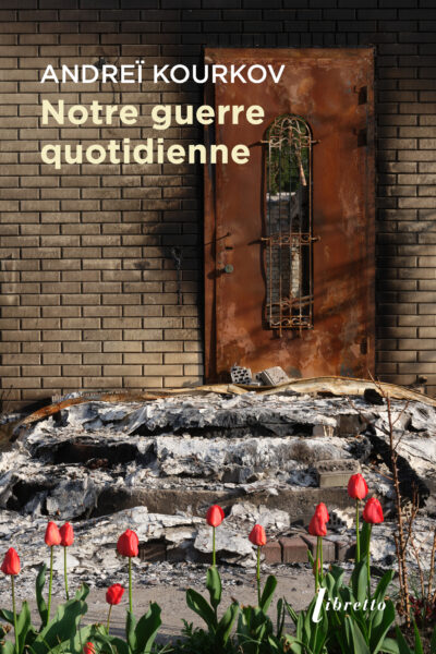 NOTRE GUERRE QUOTIDIENNE