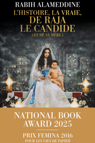 L'HISTOIRE, LA VRAIE, DE RAJA LE CANDIDE (ET DE SA MERE)