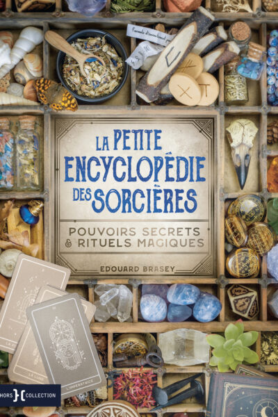 LA PETITE ENCYCLOPEDIE DES SORCIERES - POUVOIRS SECRETS & RITUELS MAGIQUES
