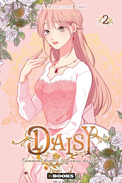 DAISY - COMMENT DEVENIR LA FIANCEE DU DUC T02