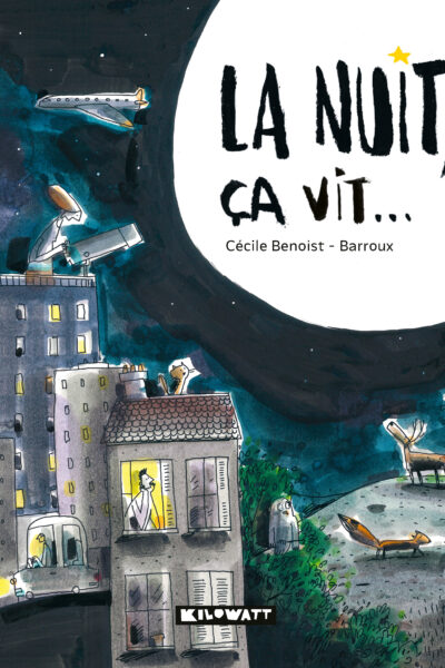 LA NUIT, CA VIT...