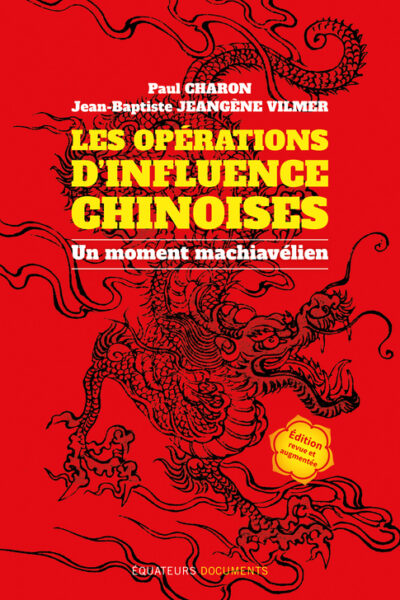 LES OPERATIONS D'INFLUENCES CHINOISES - UN MOMENT MACHIAVELIEN