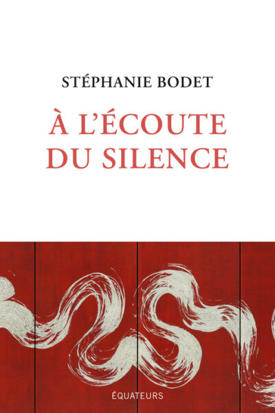 À L'ECOUTE DU SILENCE