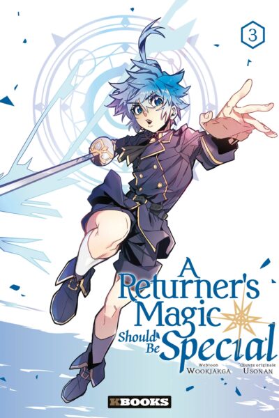 A RETURNER'S MAGIC SHOULD BE SPECIAL T03
