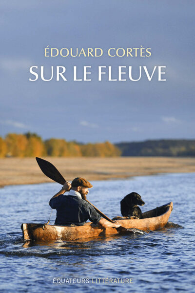 SUR LE FLEUVE