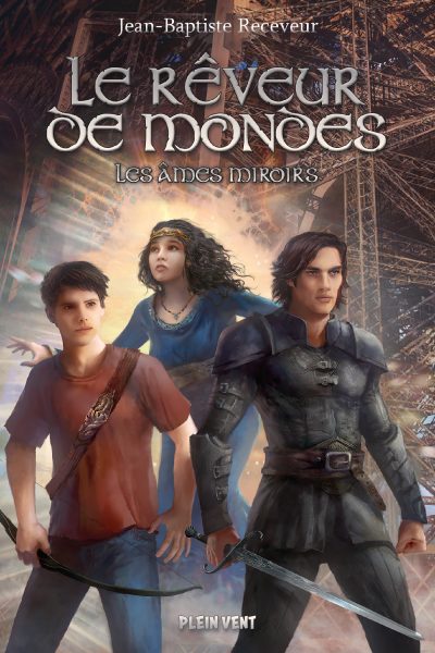 LE REVEUR DE MONDES T2 LES AMES MIROIRS