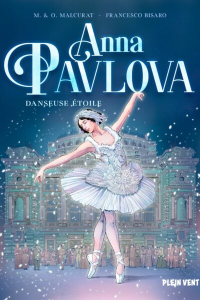 ANNA PAVLOVA, DANSEUSE ETOILE