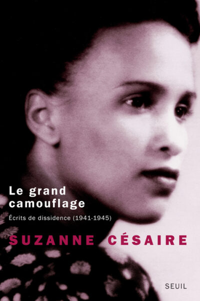 LE GRAND CAMOUFLAGE. ECRITS DE DISSIDENCE (1941-1945)