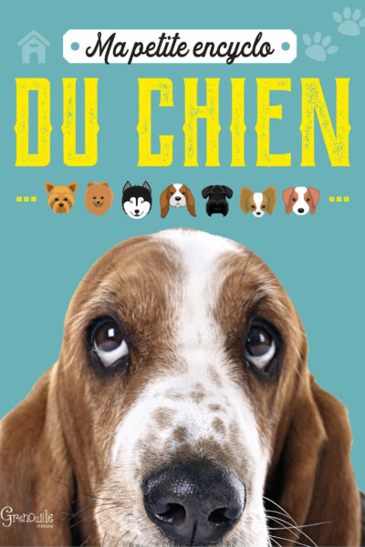 MA PETITE ENCYCLO DU CHIEN