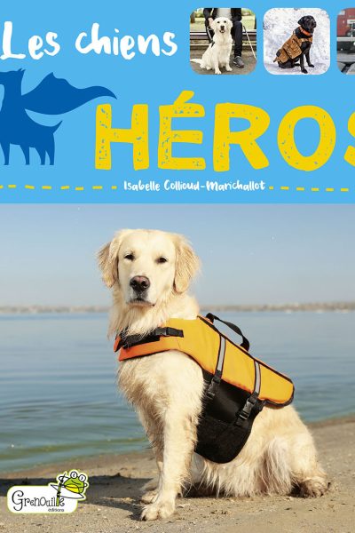 LES CHIENS HEROS